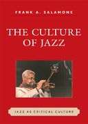 Culture Of Jazz : Jazz As Critical Culture.
