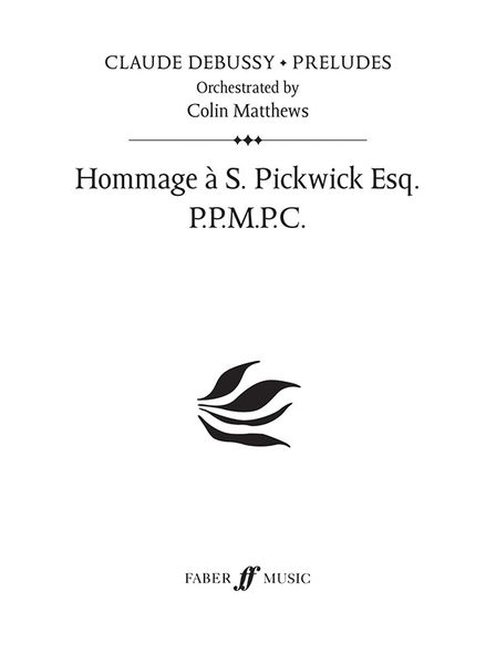 Hommage A S. Pickwick Esq. P. P. M. P. C. : Orchestrated By Colin Matthews.