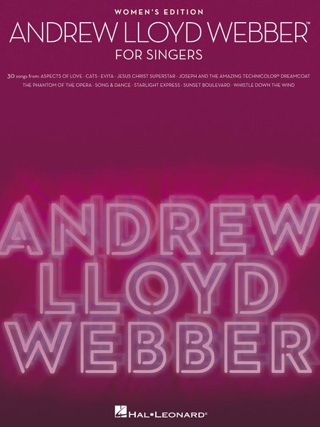 Andrew Lloyd Webber For Singers : Women's Edition.