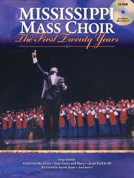 Mississippi Mass Choir : The First Twenty Years.