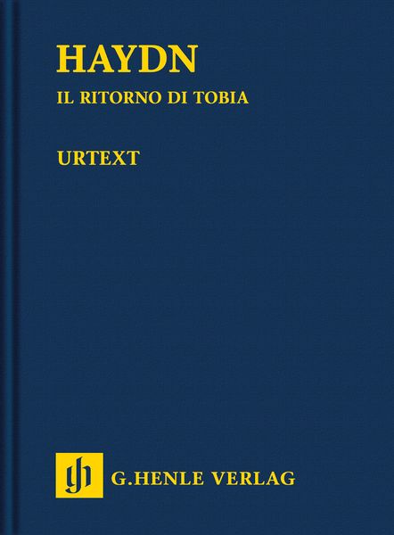 Ritorno Di Tobia : Oratorio (1775/1784) / Edited By Ernst Fritz Schmid.