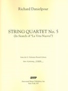 String Quartet No. 5 (In Search Of la Vita Nuova) (2003).