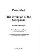 Invention Of The Saxophone : For Alto Saxophone and Piano, With Optional Narration.