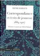 Correspondance Et Ecrits De Jeunesse (1889-1907) / edited by Michel Rabaud.