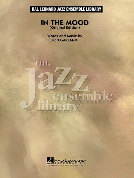 In The Mood (Original Edition) : For Jazz Ensemble.