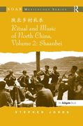 Ritual and Music Of North China, Vol. 2 : Shaanbei.