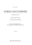 Three Decembers : An Opera In Two Acts.