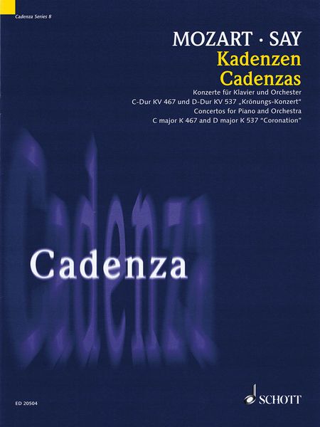 Cadenzas For Concertos and Piano and Orchestra In C Major, K. 467 and D Major, 537 (Coronation).