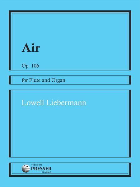 Air, Op. 106 : For Flute and Organ (2009).