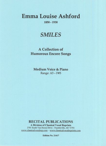 Smiles : A Collection Of Humorous Encore Songs For Medium Voice and Piano.