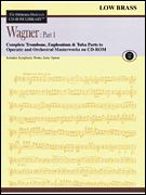 Orchestra Musician's CD-ROM Library, Vol. 11 : Wagner, Part 1 - Low Brass.