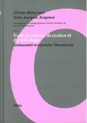Texte, Analysen, Zeugnisse, Band 1 : Traite De Rythme, De Couleur Et d'Ornithologie.