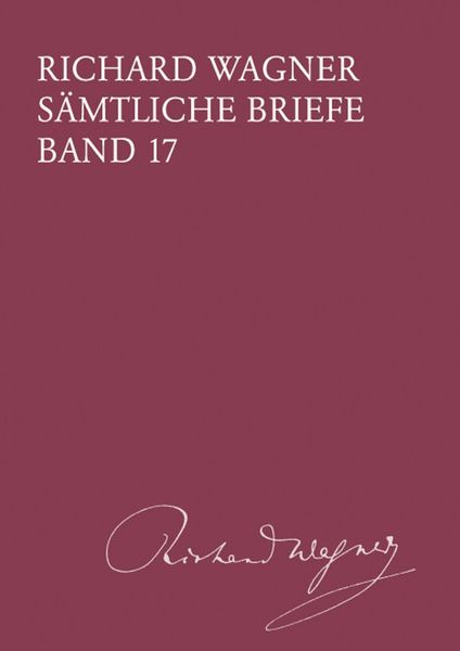 Sämtliche Briefe, Band 17 : Briefe Des Jahres 1865 / edited by Martin Dürrer.