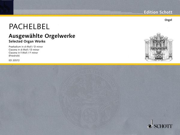 Ausgwehählte Orgelwerke / edited by Felix Friedrich.