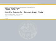 Sämtliche Orgelwerke = Complete Organ Works / edited by Klaus Beckmann.