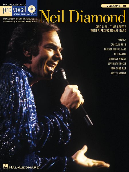 Neil Diamond : Sing 8 All-Time Greats With A Professional Band - Men's Edition.