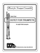 Octet For Trumpets : For Eight B-Flat Trumpets.
