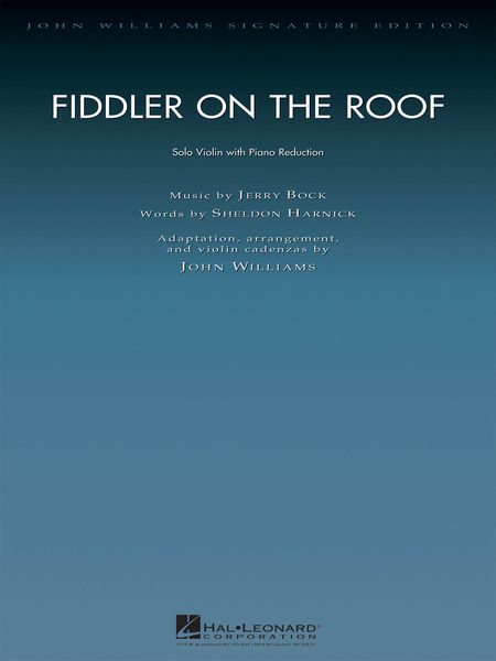 Fiddler On The Roof : For Solo Violin With Piano reduction / arranged by John Williams.