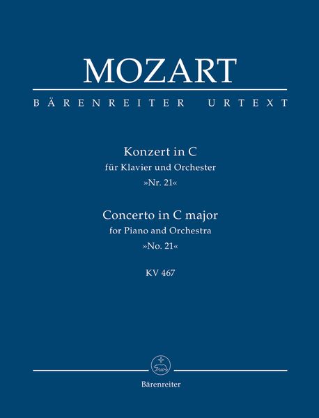 Concerto No. 21 In C Major, K. 467 : For Piano and Orchestra.