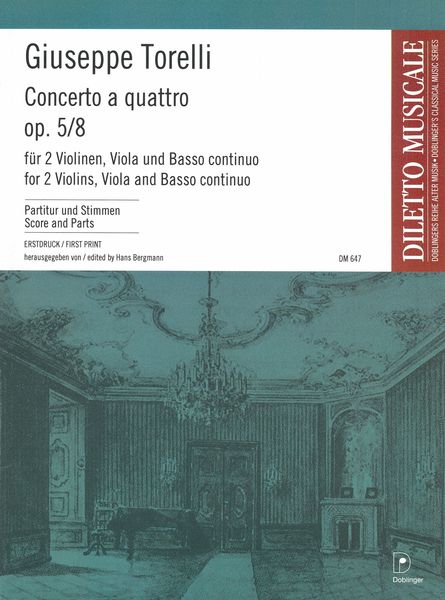 Concerto A Quattro, Op. 5 No. 8 : For 2 Violins, Viola and Basso Continuo / ed. Hans Bergmann.