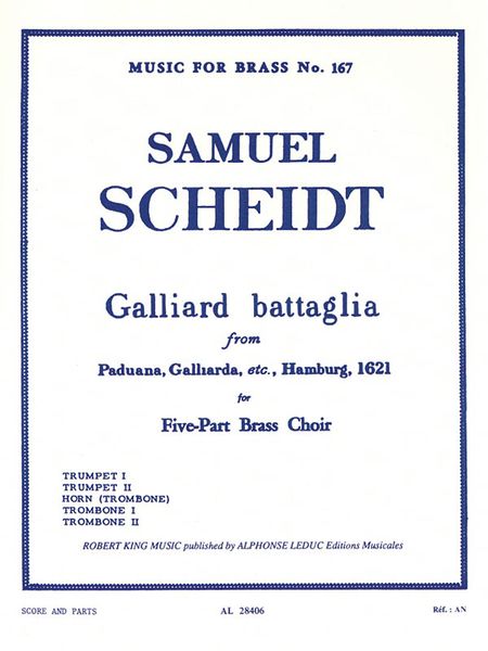 Galliard Battaglia : From Paduana, Galliarda, Etc. (Hamburg, 1921), For Five-Part Brass Choir.
