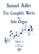 Complete Works : For Solo Organ, Vol. 4 / edited by Christina Cogdill.