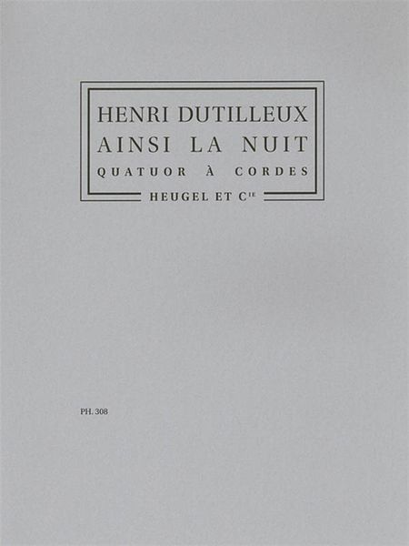 Ainsi la Nuit : Pour Quatuor A Cordes (1976).