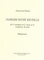 Harlem River Reveille : For 2 Trumpets In C, Horn In F, Trombone and Tuba (1993).