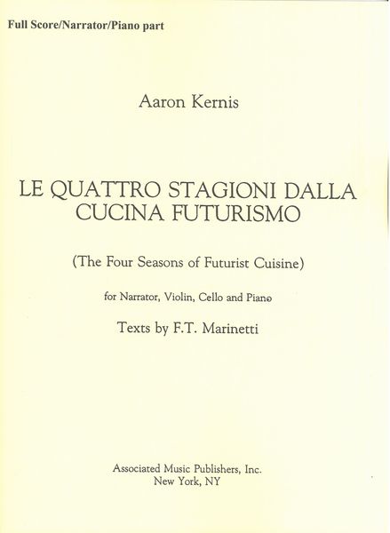 Quattro Stagioni Dalla Cucina Futurismo : For Narrator, Violin, Cello and Piano (1991).