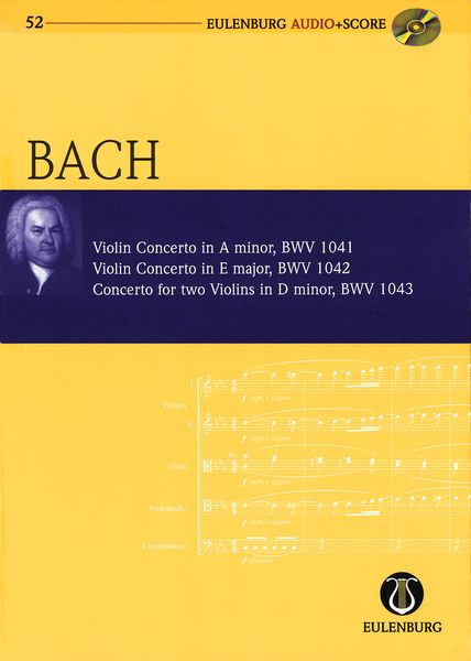 Violin Concerto, BWV 1041 - Violin Concerto, BWV 1042 - Concerto For Two Violins, BWV 1043.