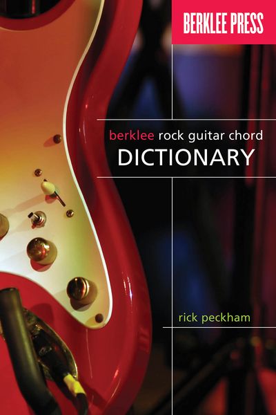 Berklee Rock Guitar Chord Dictionary / edited by Jonathan Feist.