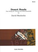 Desert Roads - Four Songs : For Clarinet and Wind Ensemble (2005).