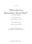 What Do You Remember About Dad? - From Three Decembers : For Soprano, Baritone and Piano.