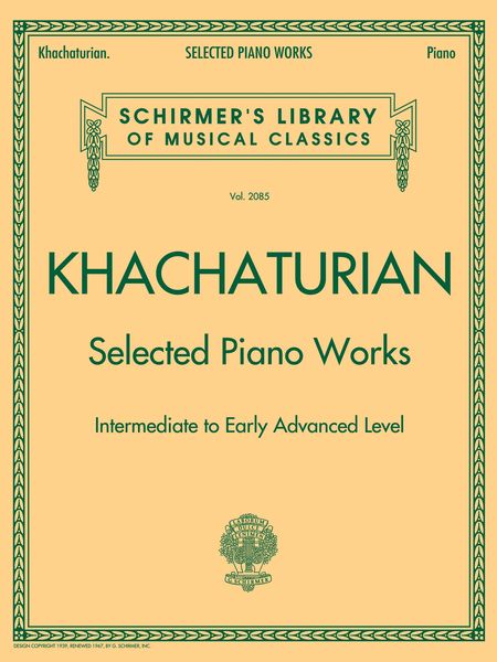 Selected Piano Works : Intermediate To Early Advanced Level.