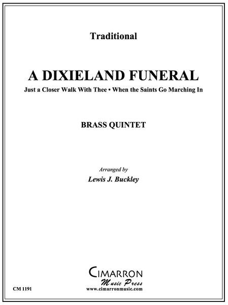 Dixieland Funeral : For Brass Quintet / arranged by Lewis Buckley.