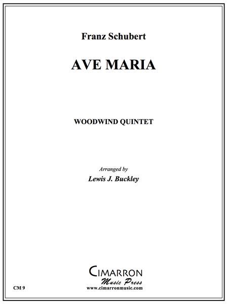 Ave Maria : For Woodwind Quintet / arranged by Lewis Buckley.