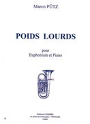 Poids Lourds : Pour Euphonium Et Piano.