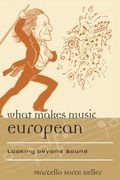 What Makes Music European : Looking Beyond Sound.