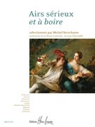 Airs Serieux Et A Boire : For Voice and Piano / edited by Michel Verschaeve.