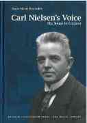 Carl Nielsen's Voice : His Songs In Context.