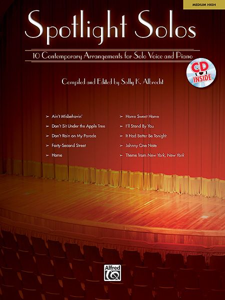 Spotlight Solos - 10 Contemporary Arrangements : For Medium High Voice and Piano.