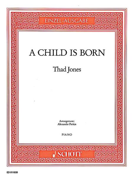 Child Is Born : For Piano Solo.