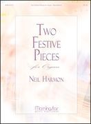 Two Festive Pieces : For Organ.