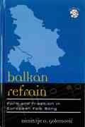 Balkan Refrain : Form and Tradition In European Folk Song.