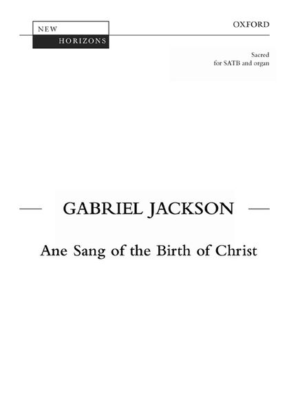 Ane Sang The Birth Of Christ : For SATB and Organ.