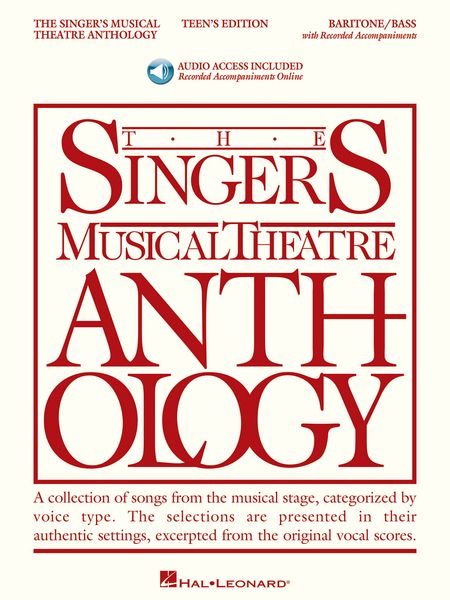Singer's Musical Theatre Anthology : Baritone/Bass, Teen's Edition / edited by Richard Walters.