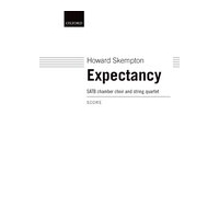 Expectancy : For SATB Choir and String Quartet.