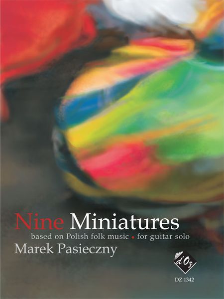 Nine Miniatures Based On Polish Folk Music : For Solo Guitar.