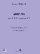 Adagietto - Extrait De la Symphonie No. 5 : Pour Piano / arranged by Stephane Blet.