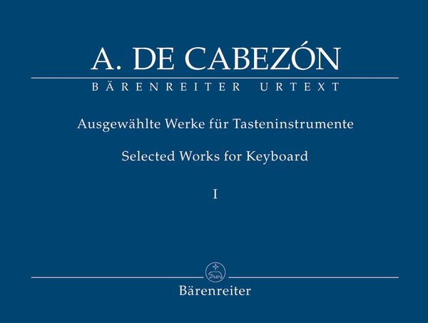 Selected Works For Keyboard I / edited by Gerhard Doderer and Miguel Bernal Ripoll.